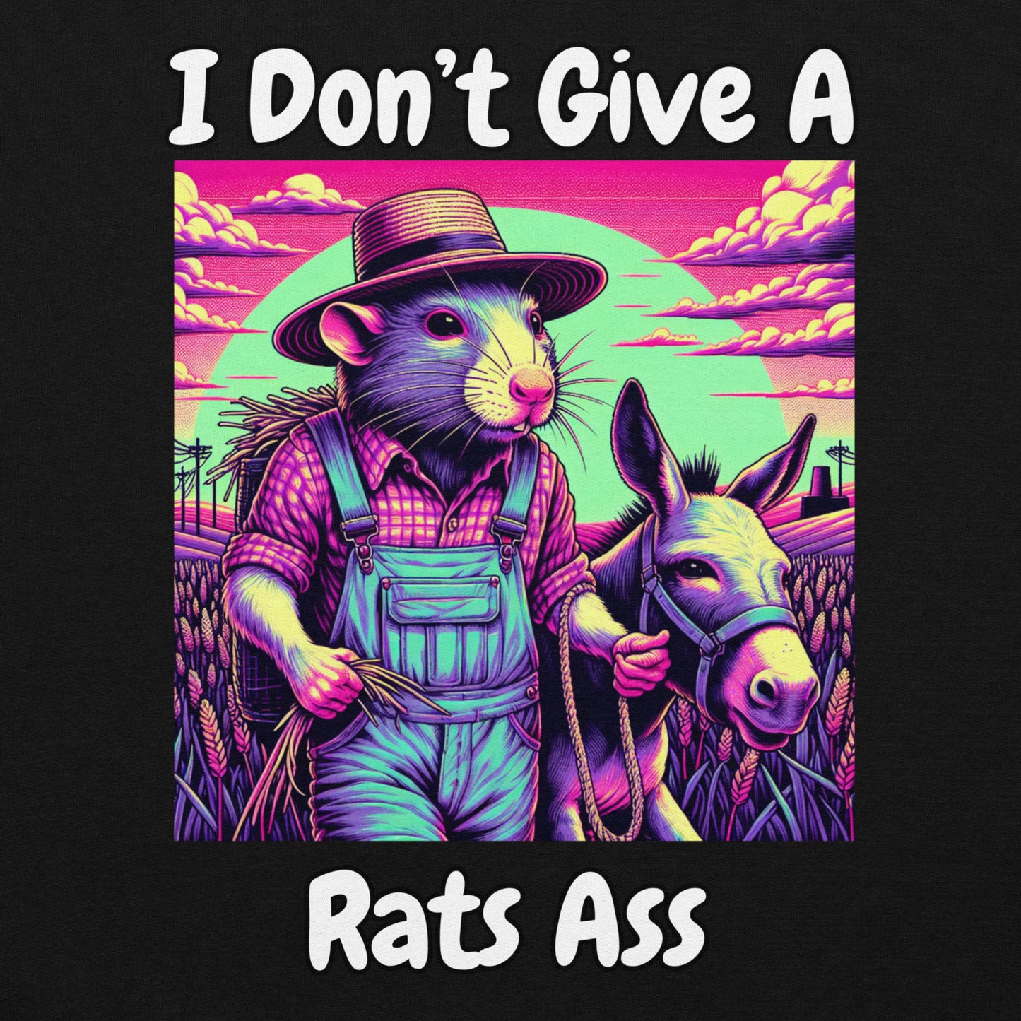 I Don't Give A Rats Ass | Funny Unisex Hoodie