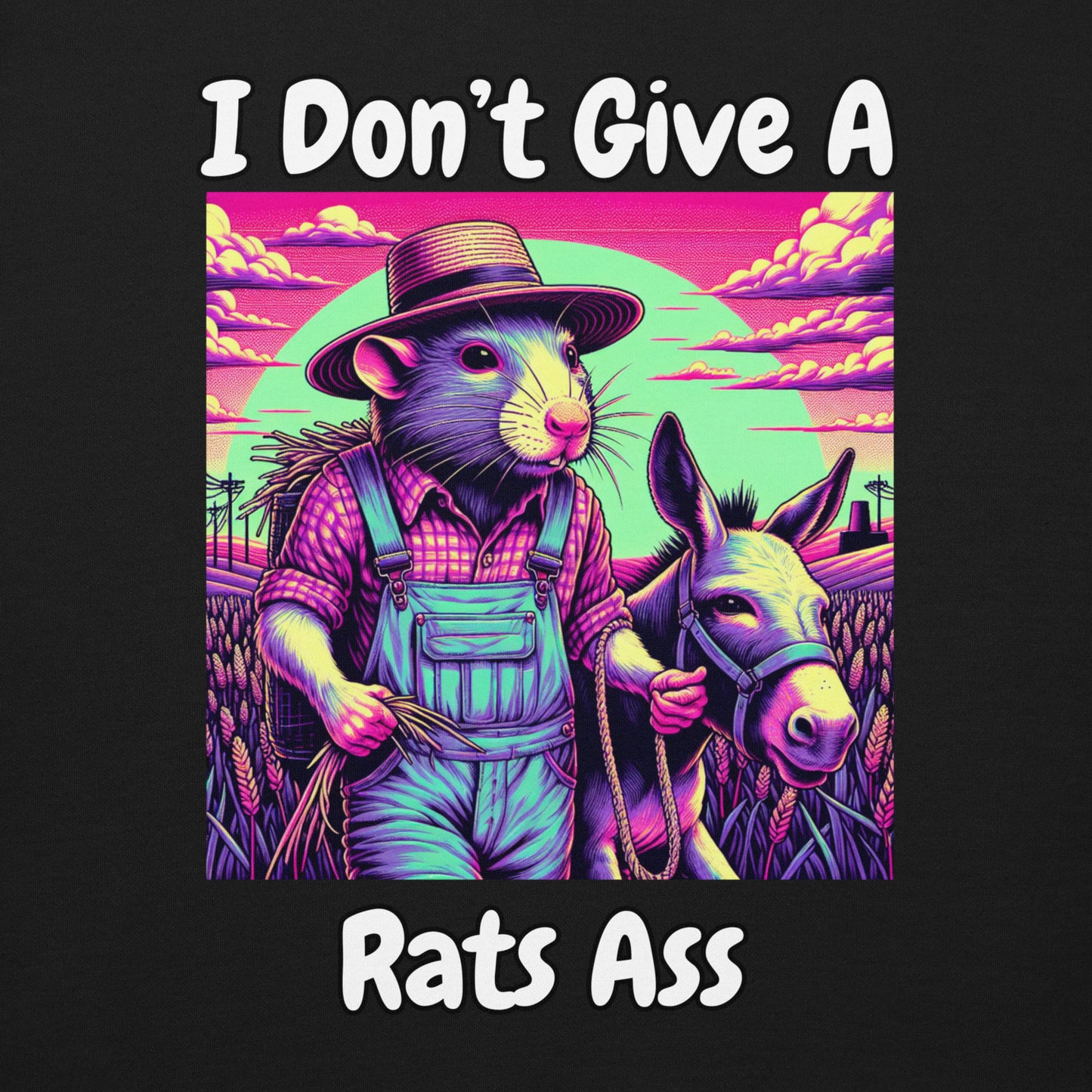 I Don't Give A Rats Ass | Funny Unisex Premium Sweatshirt