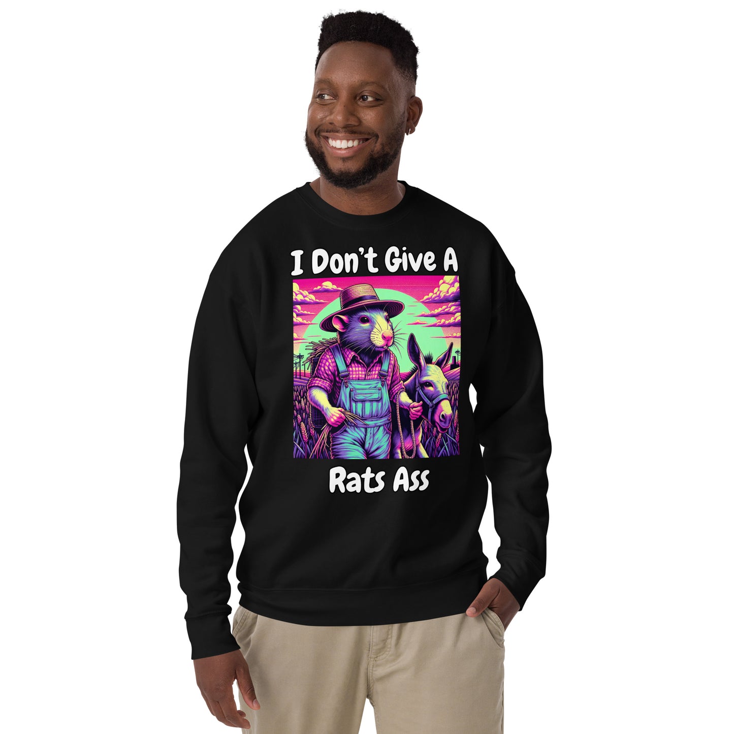 I Don't Give A Rats Ass | Funny Unisex Premium Sweatshirt